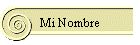 Mi Nombre