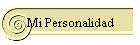 Mi Personalidad